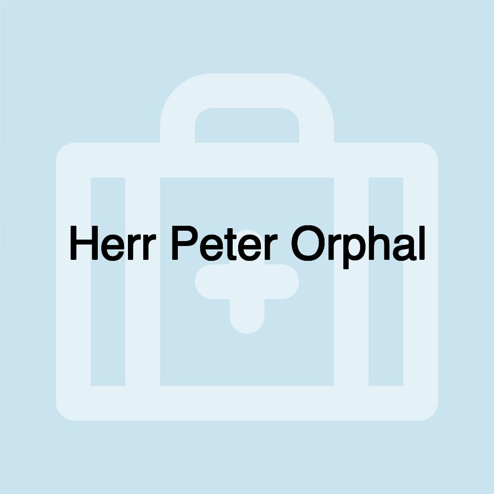 Herr Peter Orphal