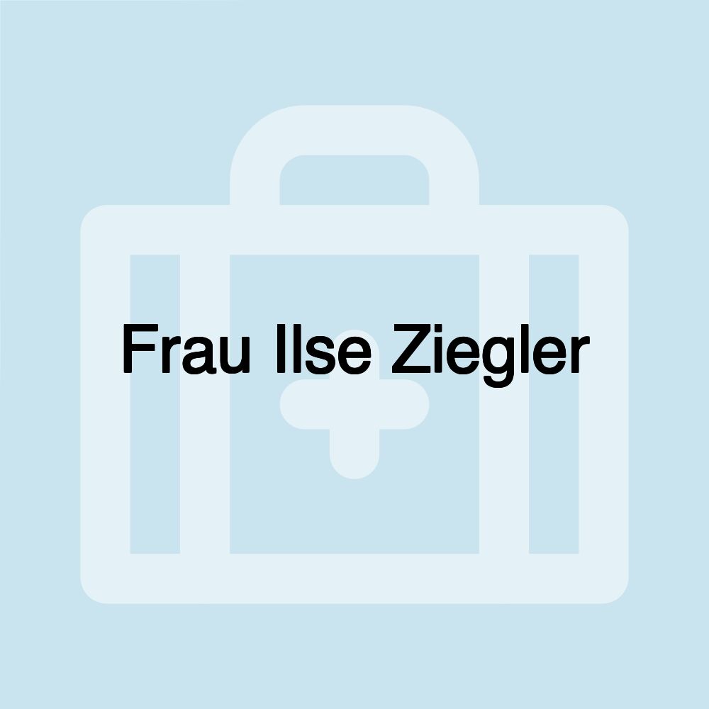 Frau Ilse Ziegler