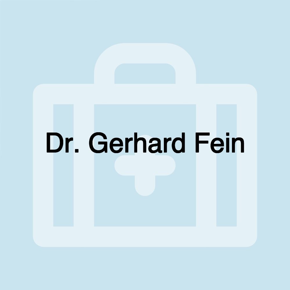 Dr. Gerhard Fein