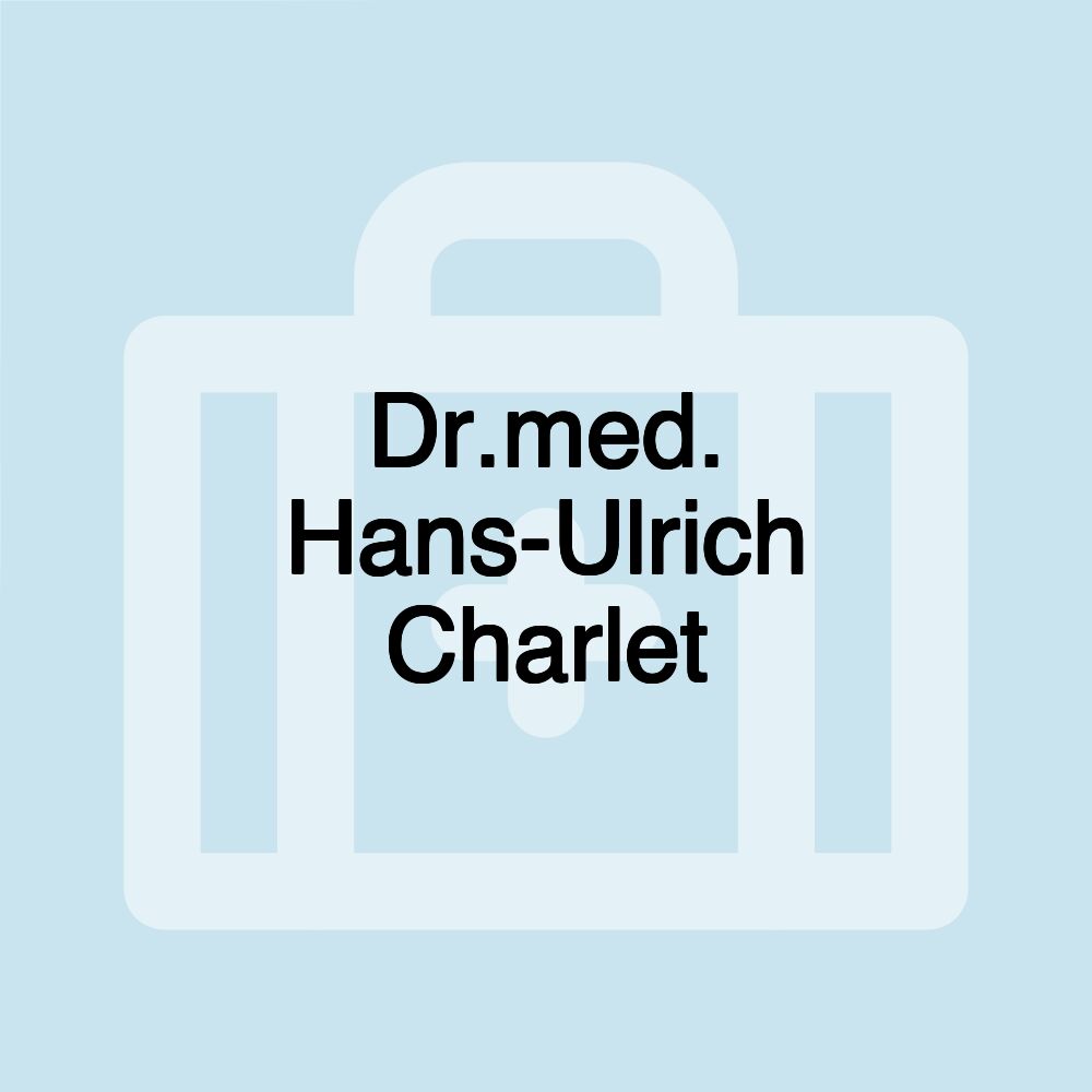 Dr.med. Hans-Ulrich Charlet