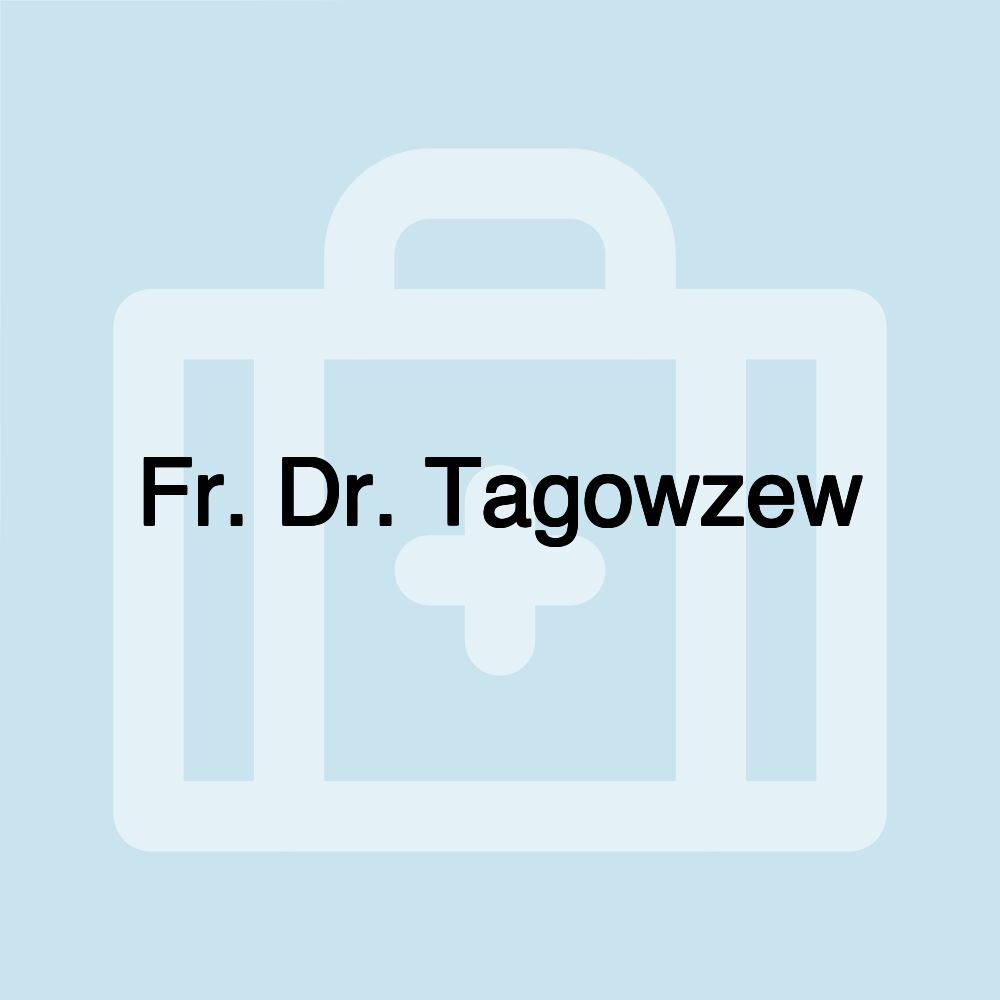 Fr. Dr. Tagowzew