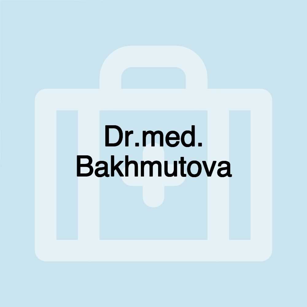 Dr.med. Bakhmutova