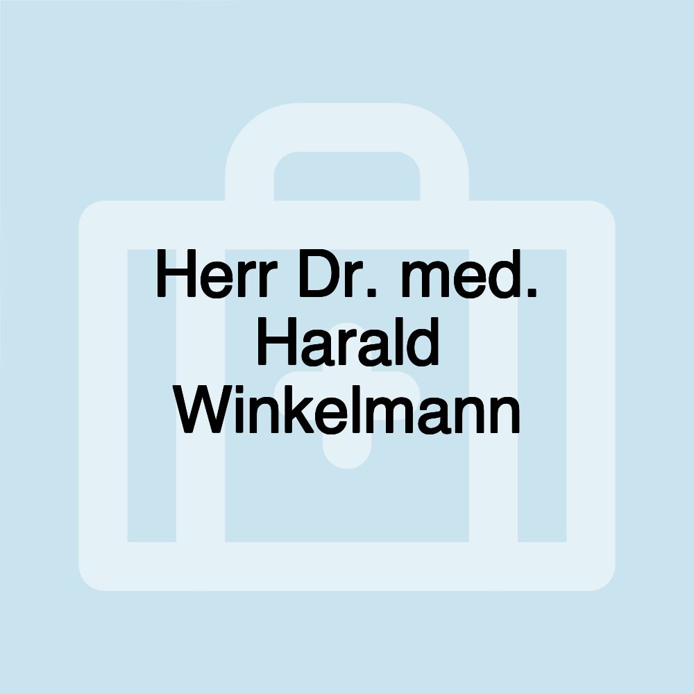 Herr Dr. med. Harald Winkelmann