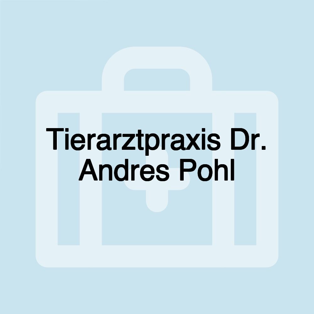 Tierarztpraxis Dr. Andres Pohl