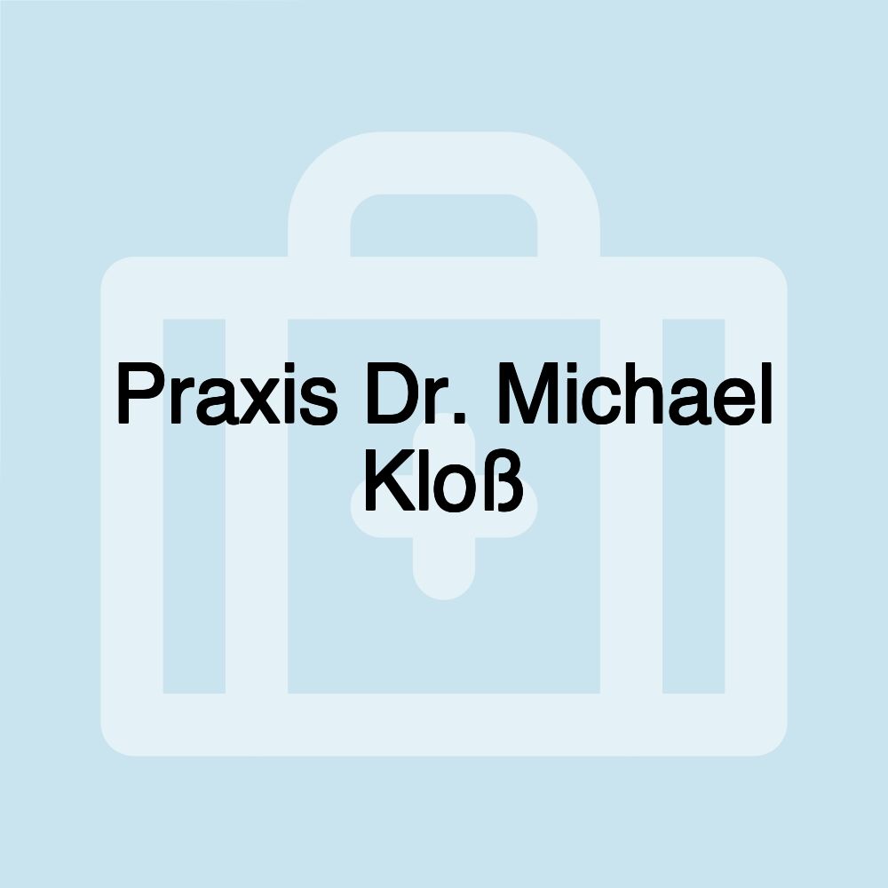 Praxis Dr. Michael Kloß