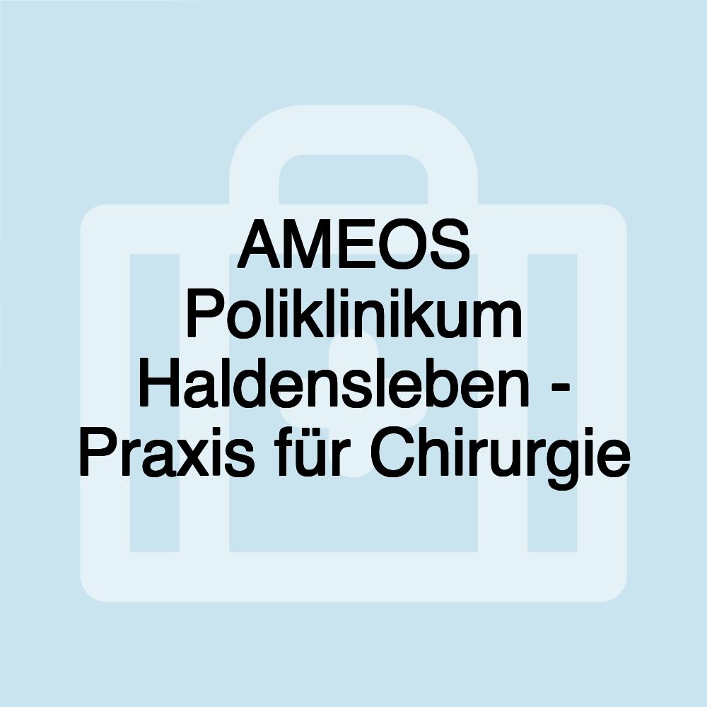 AMEOS Poliklinikum Haldensleben - Praxis für Chirurgie