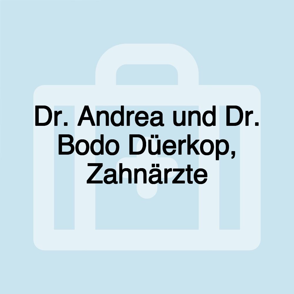 Dr. Andrea und Dr. Bodo Düerkop, Zahnärzte