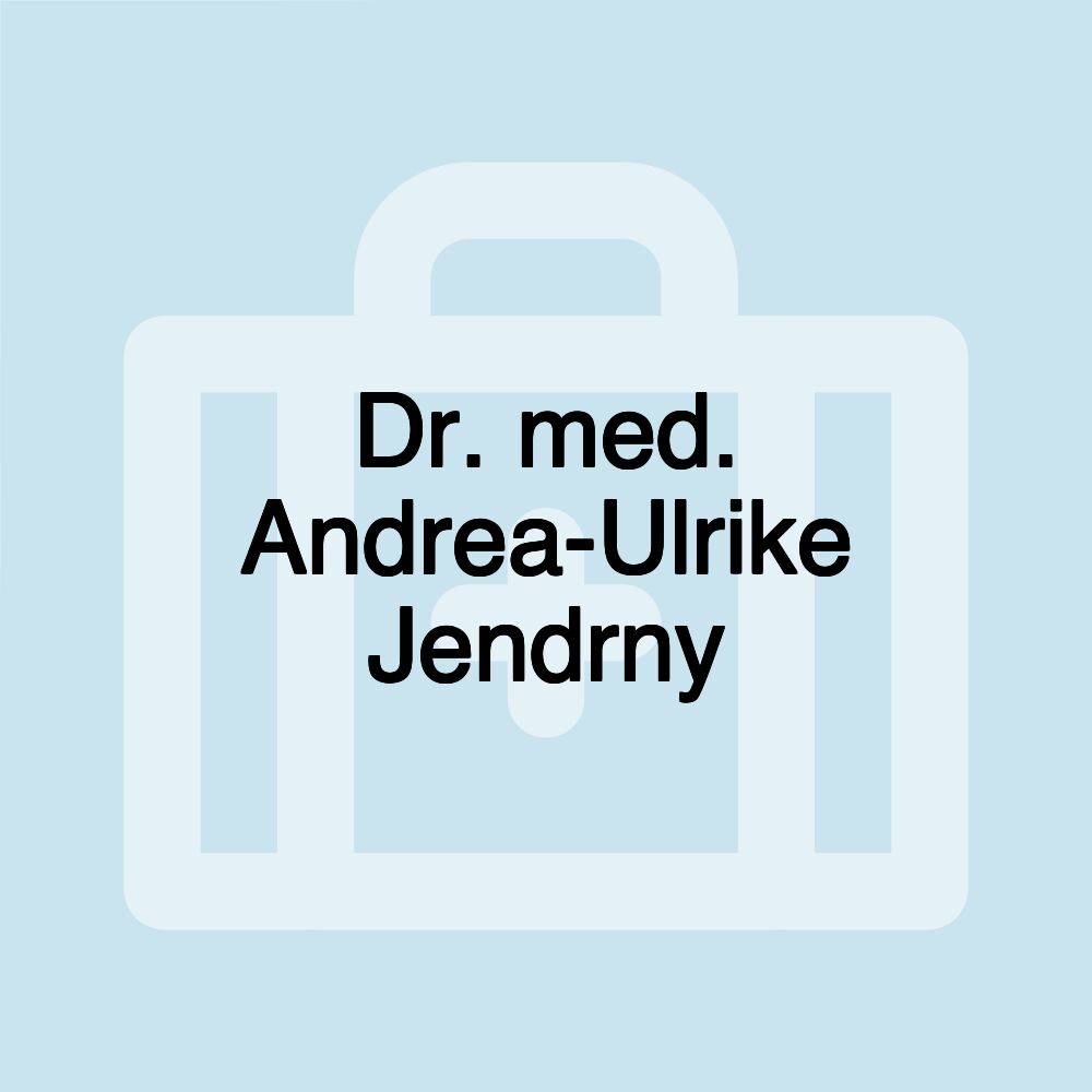 Dr. med. Andrea-Ulrike Jendrny