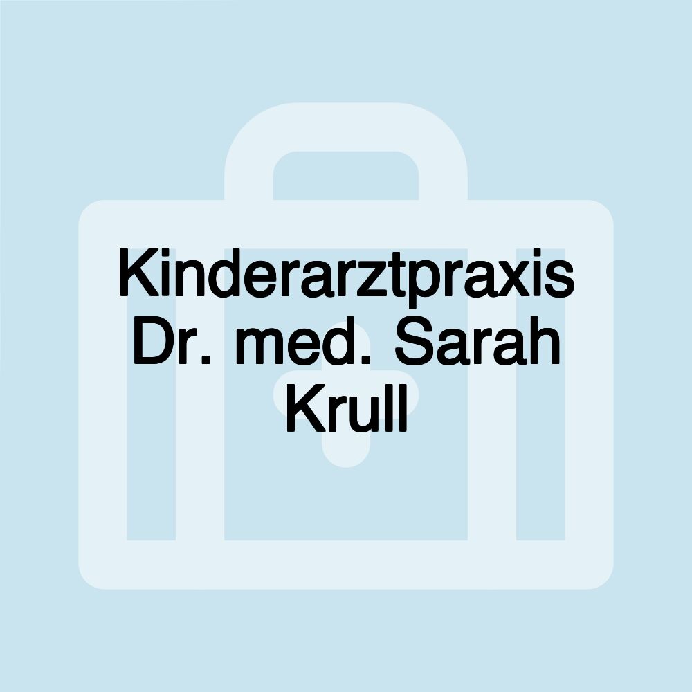 Kinderarztpraxis Dr. med. Sarah Krull