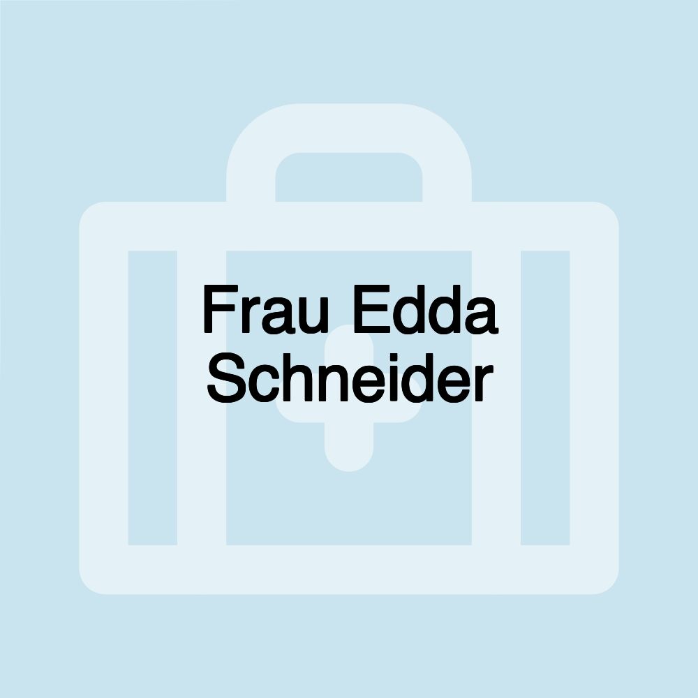 Frau Edda Schneider