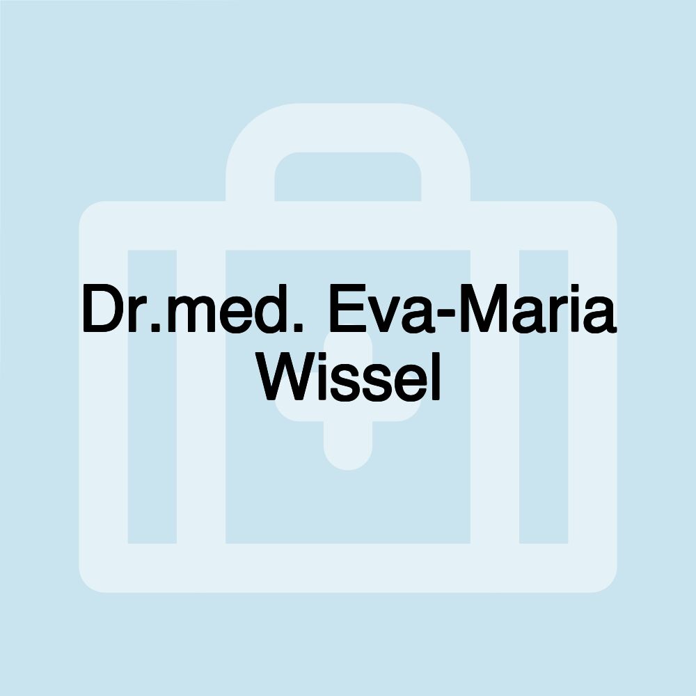 Dr.med. Eva-Maria Wissel