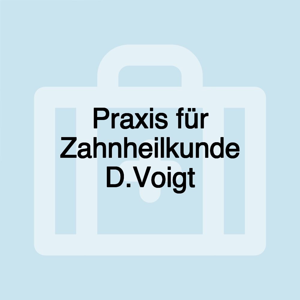 Praxis für Zahnheilkunde D.Voigt