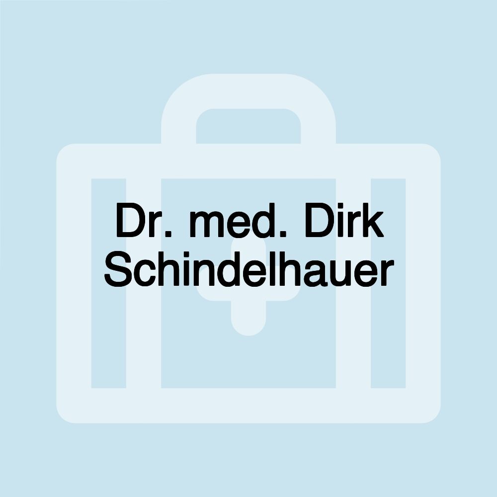 Dr. med. Dirk Schindelhauer