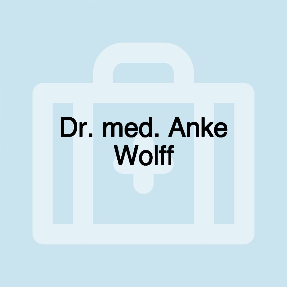 Dr. med. Anke Wolff