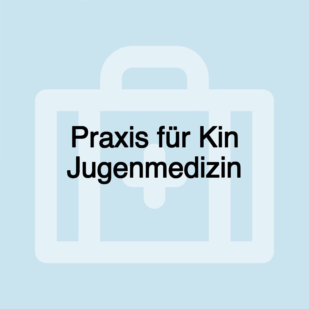 Praxis für Kin Jugenmedizin