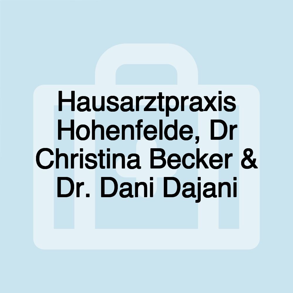 Hausarztpraxis Hohenfelde, Dr Christina Becker & Dr. Dani Dajani