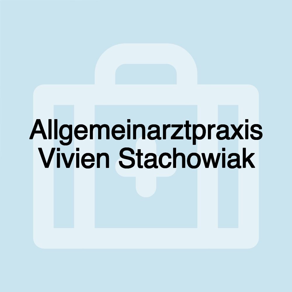 Allgemeinarztpraxis Vivien Stachowiak