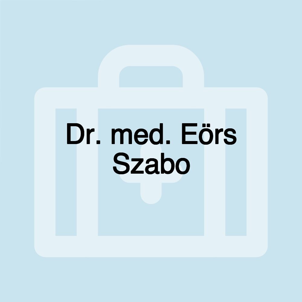 Dr. med. Eörs Szabo