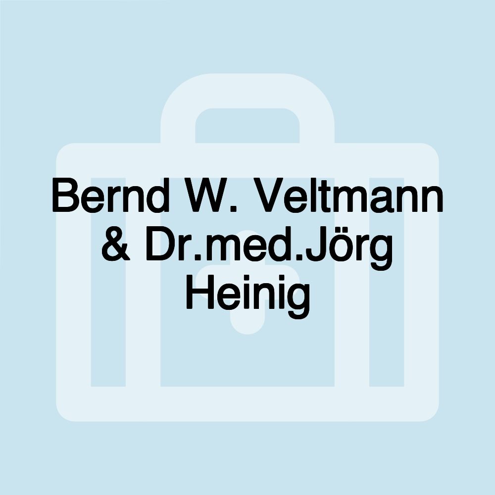 Bernd W. Veltmann & Dr.med.Jörg Heinig