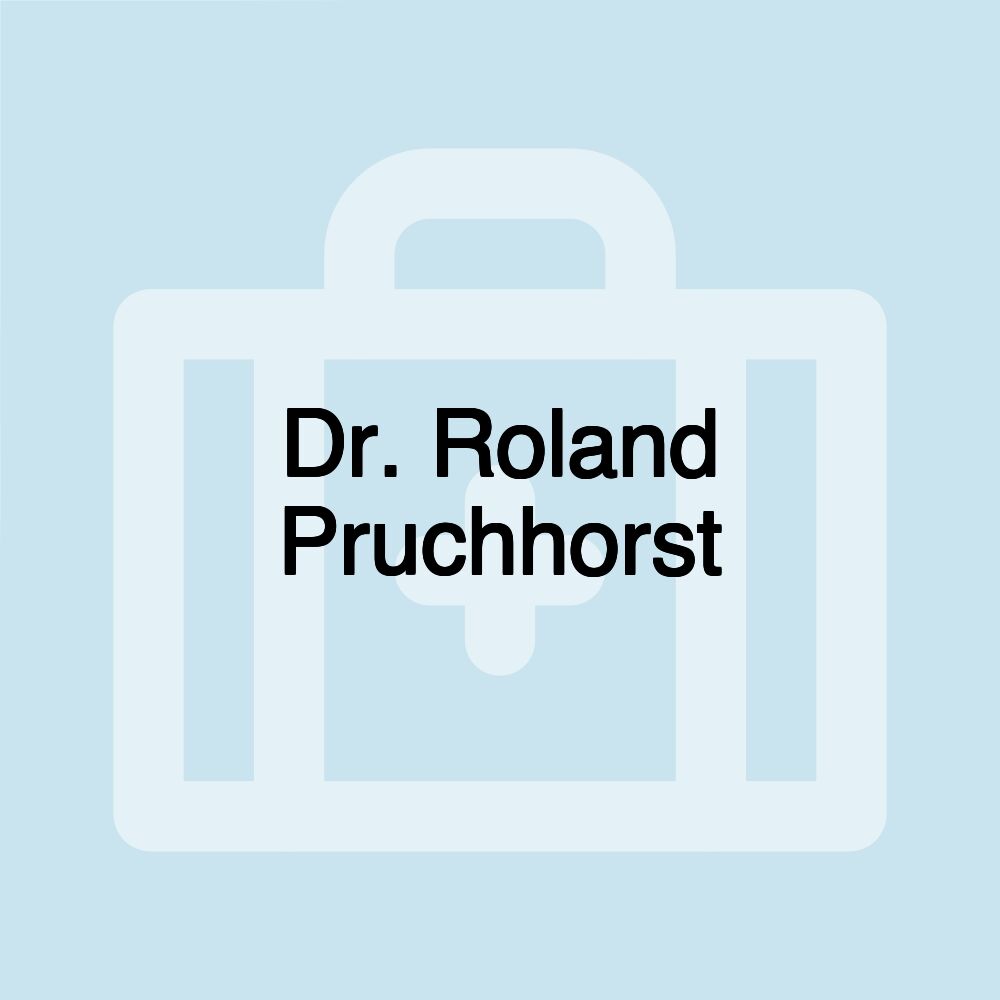 Dr. Roland Pruchhorst