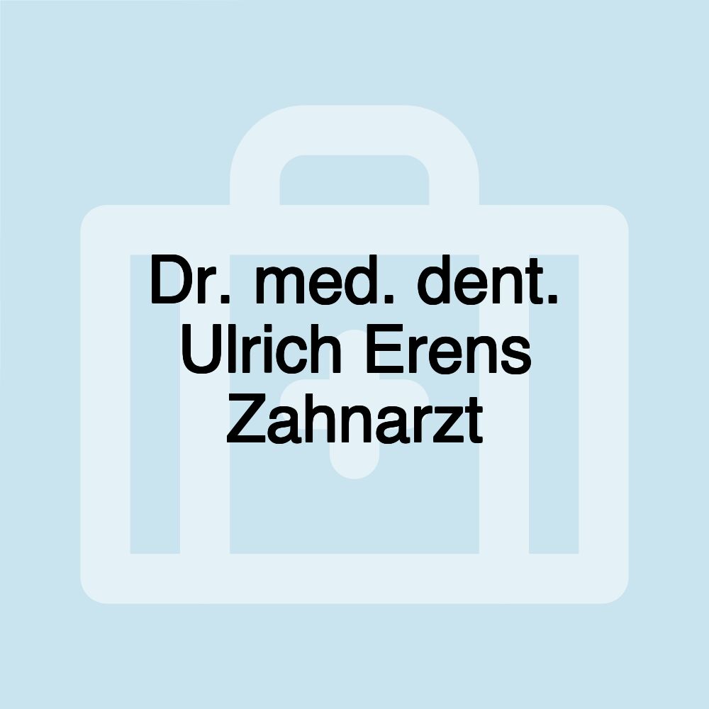 Dr. med. dent. Ulrich Erens Zahnarzt