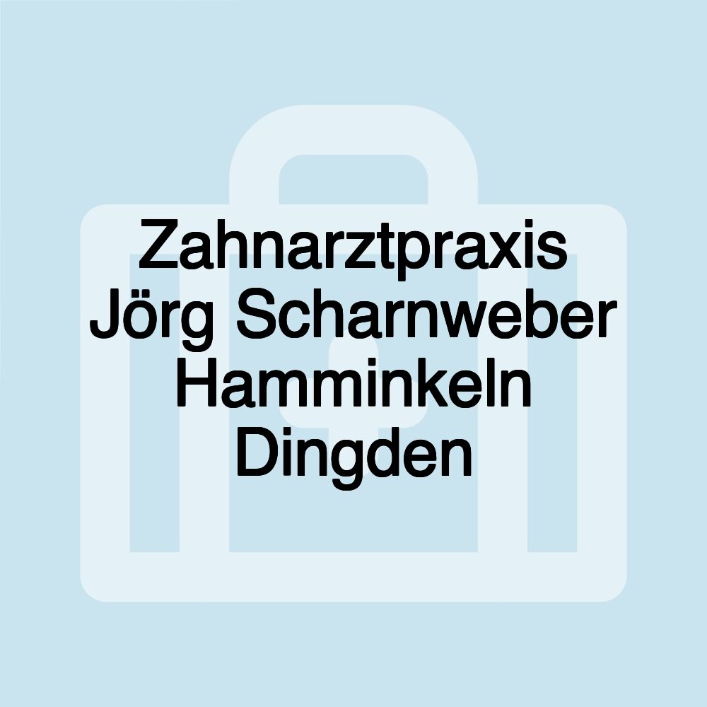 Zahnarztpraxis Jörg Scharnweber Hamminkeln Dingden