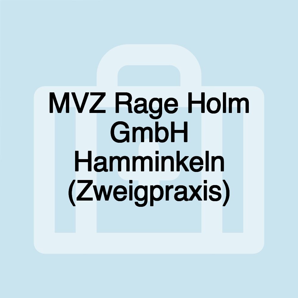 MVZ Rage Holm GmbH Hamminkeln (Zweigpraxis)