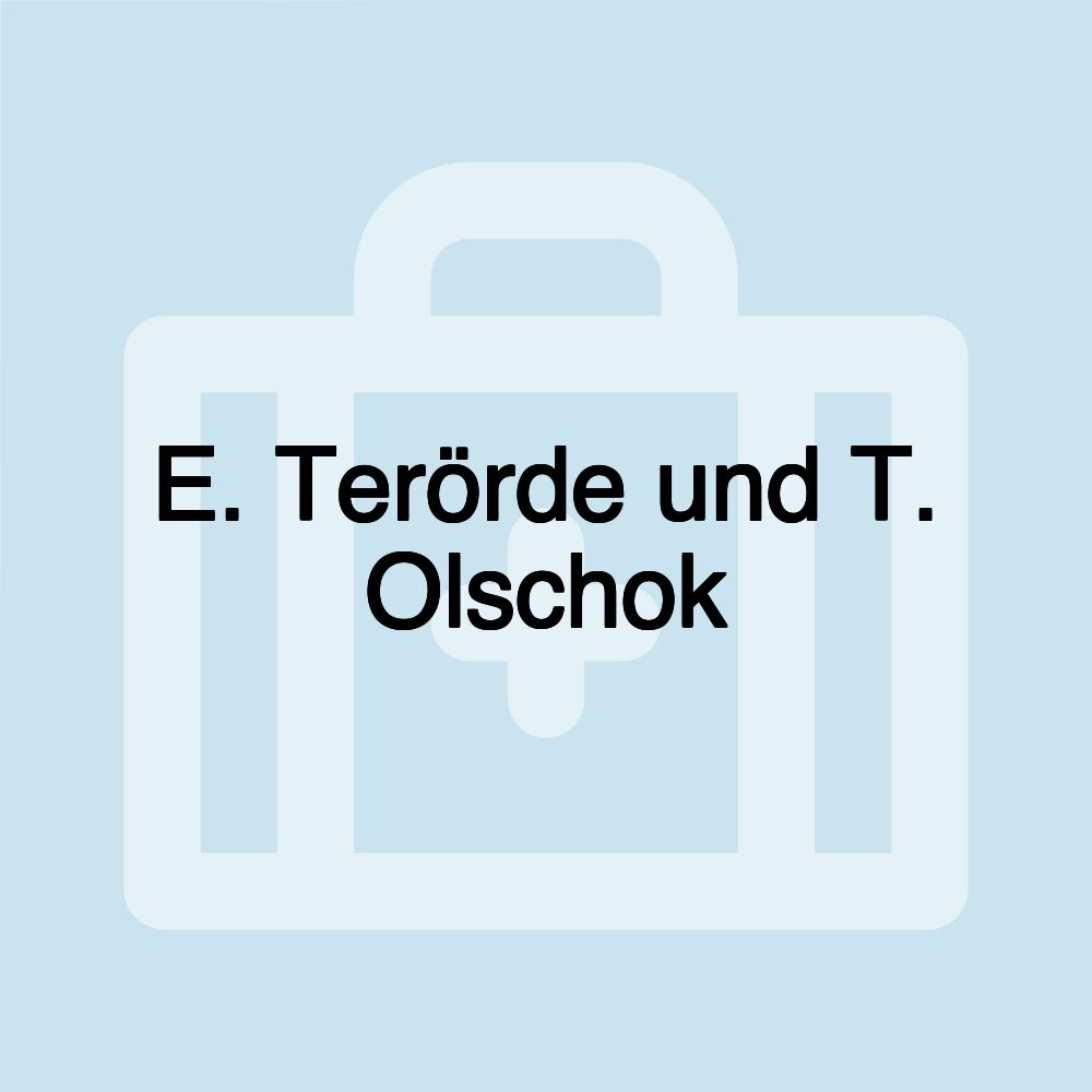 E. Terörde und T. Olschok