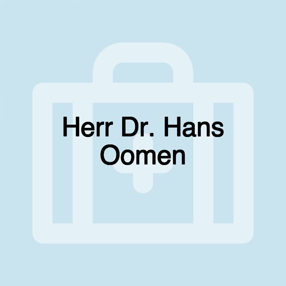 Herr Dr. Hans Oomen