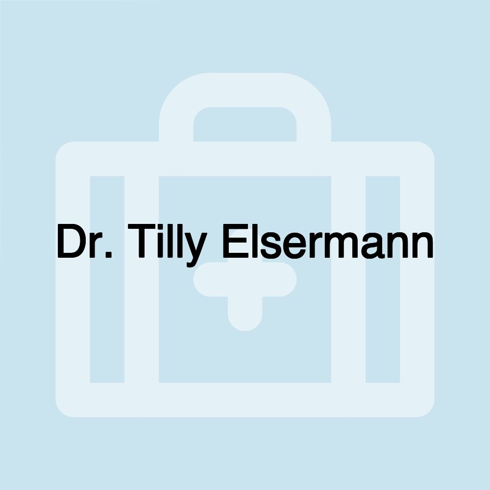 Dr. Tilly Elsermann