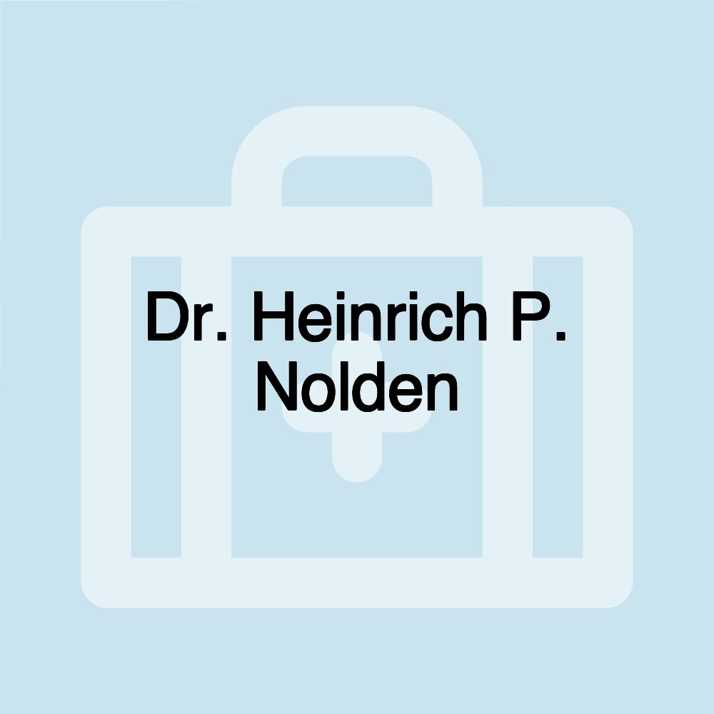 Dr. Heinrich P. Nolden