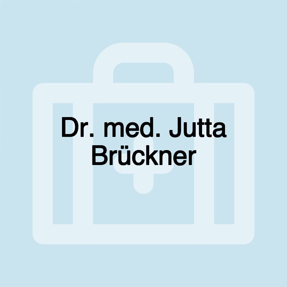 Dr. med. Jutta Brückner