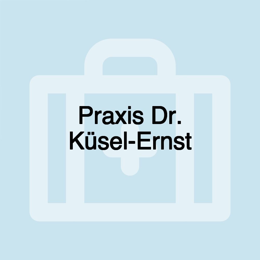 Praxis Dr. Küsel-Ernst