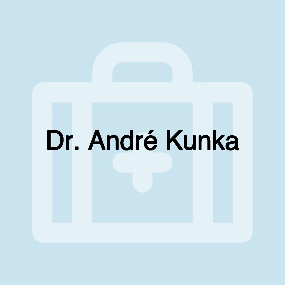 Dr. André Kunka