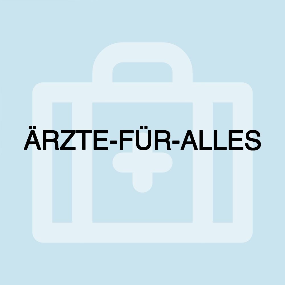 ÄRZTE-FÜR-ALLES