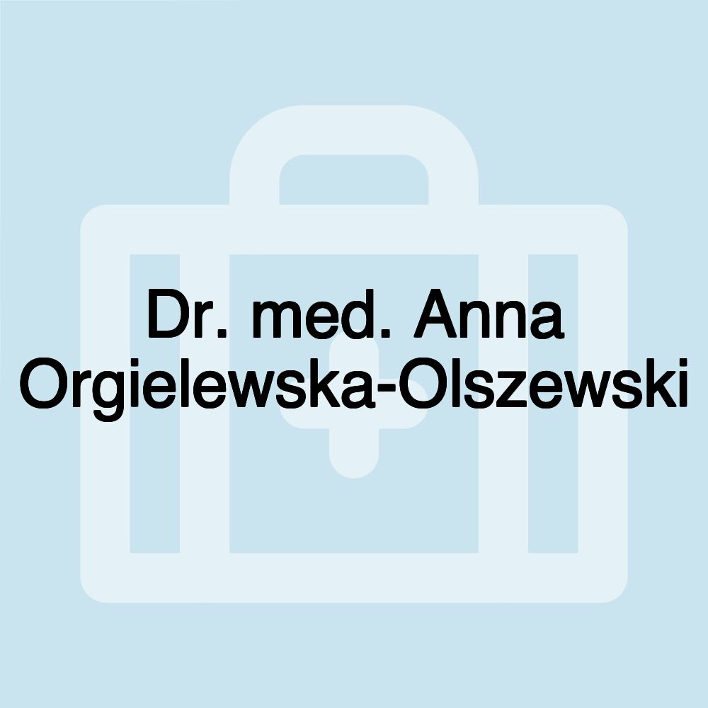 Dr. med. Anna Orgielewska-Olszewski