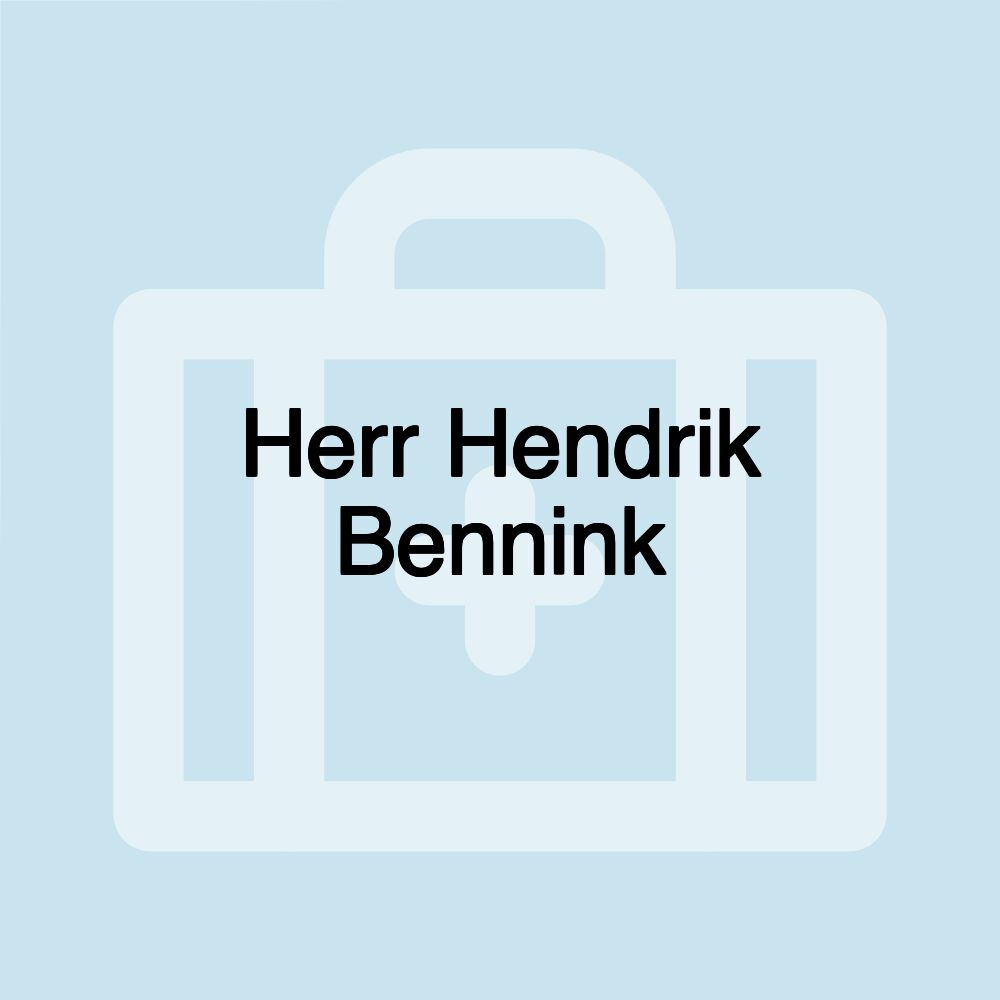 Herr Hendrik Bennink