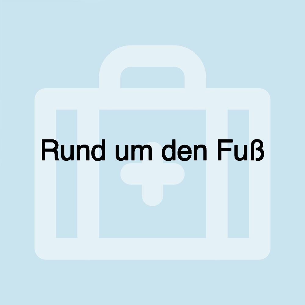 Rund um den Fuß