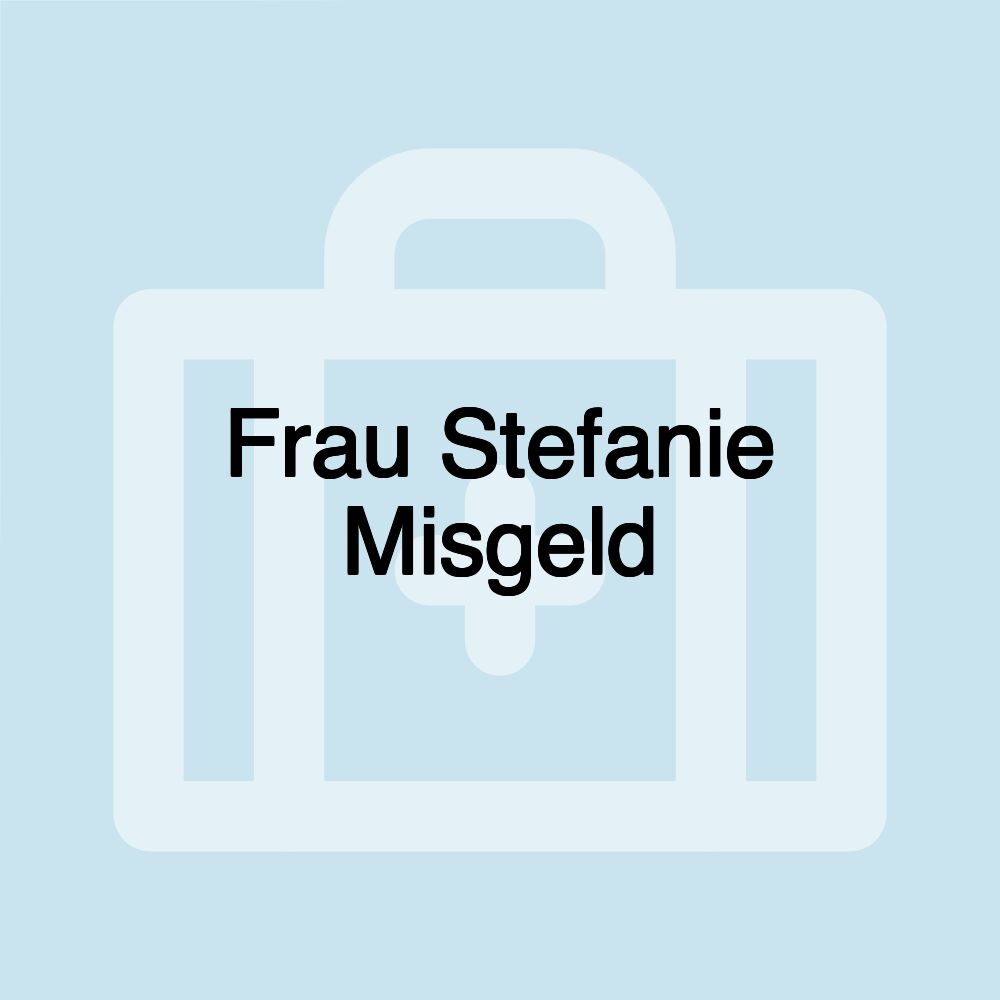 Frau Stefanie Misgeld