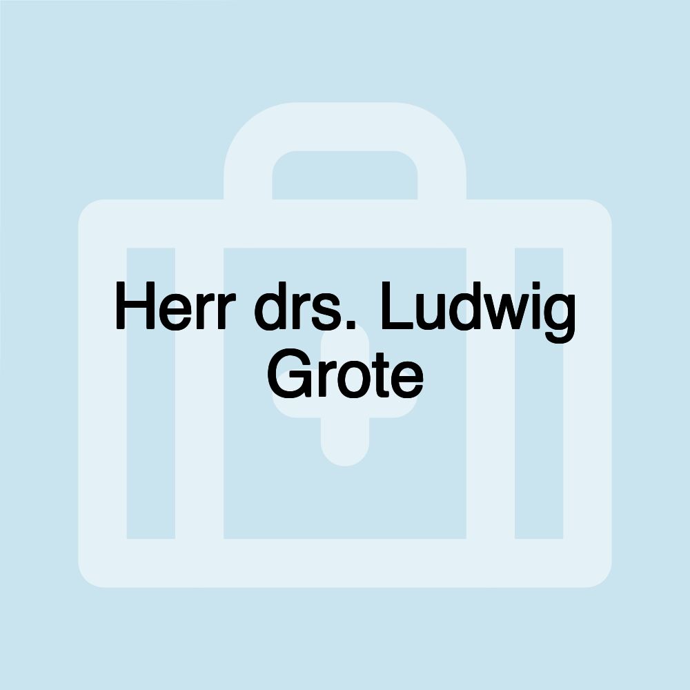 Herr drs. Ludwig Grote