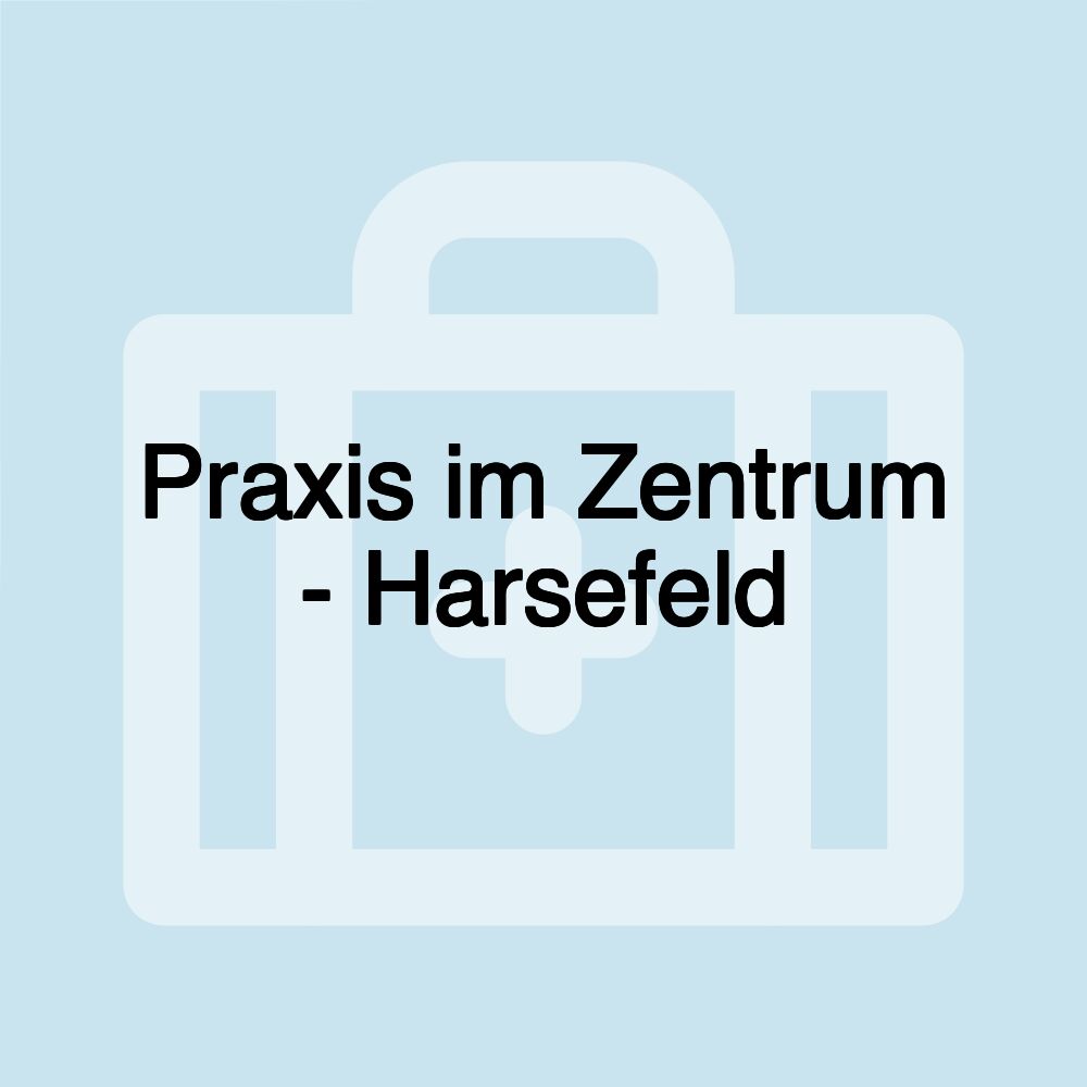 Praxis im Zentrum - Harsefeld