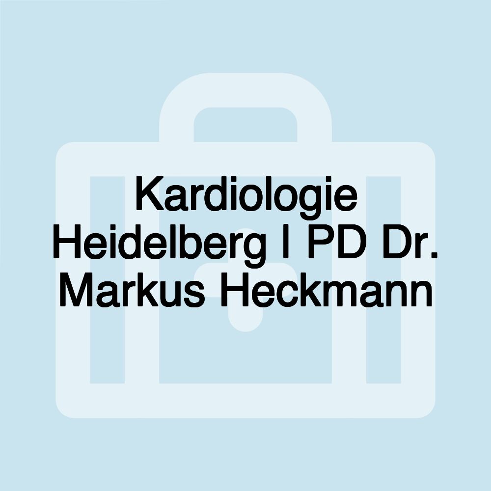 Kardiologie Heidelberg | PD Dr. Markus Heckmann