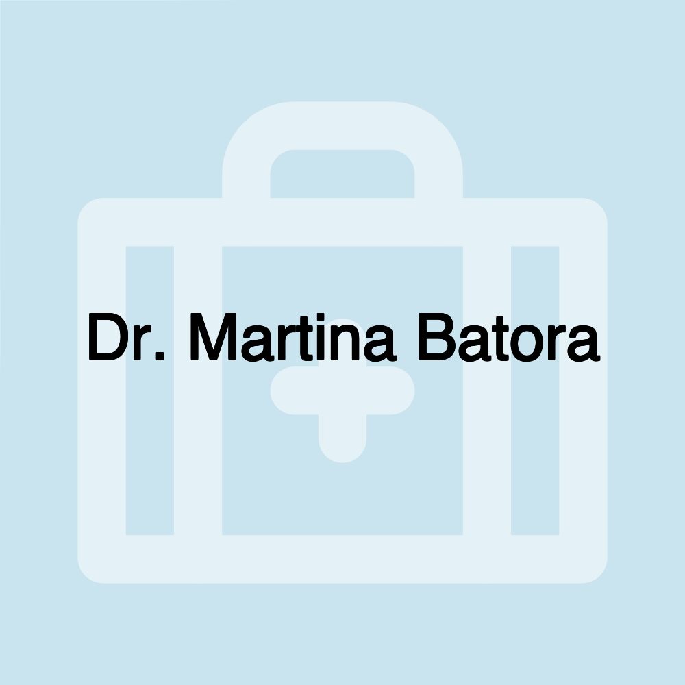 Dr. Martina Batora