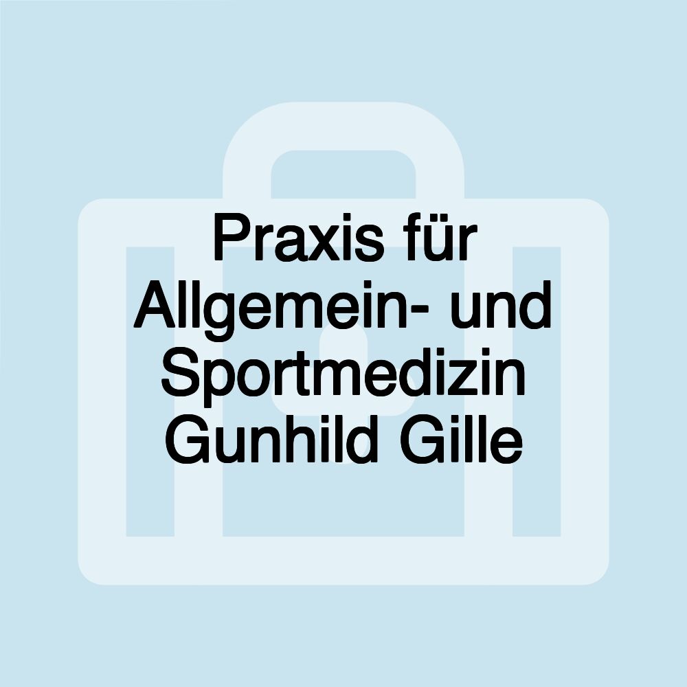 Praxis für Allgemein- und Sportmedizin Gunhild Gille