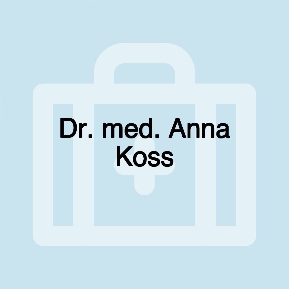 Dr. med. Anna Koss