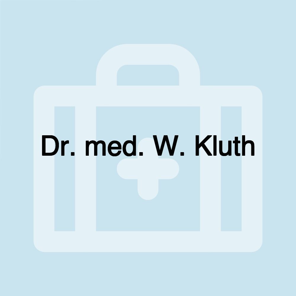 Dr. med. W. Kluth