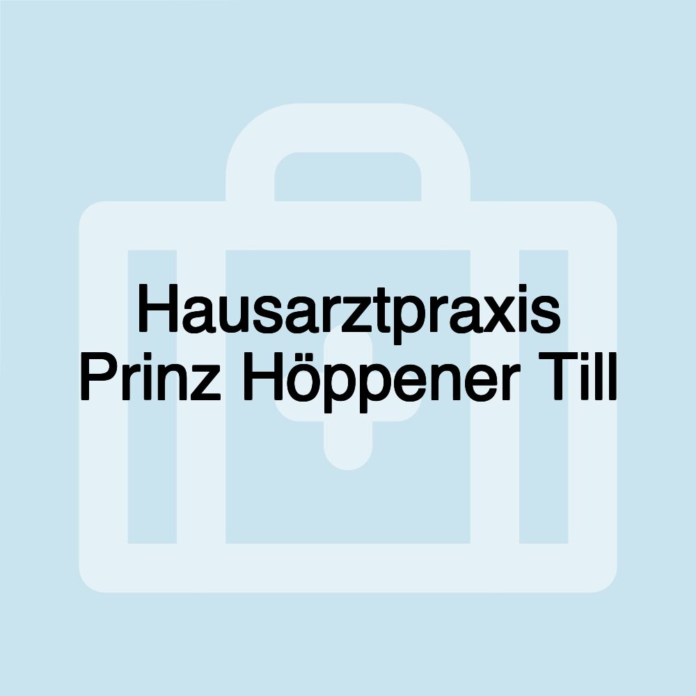 Hausarztpraxis Prinz Höppener Till