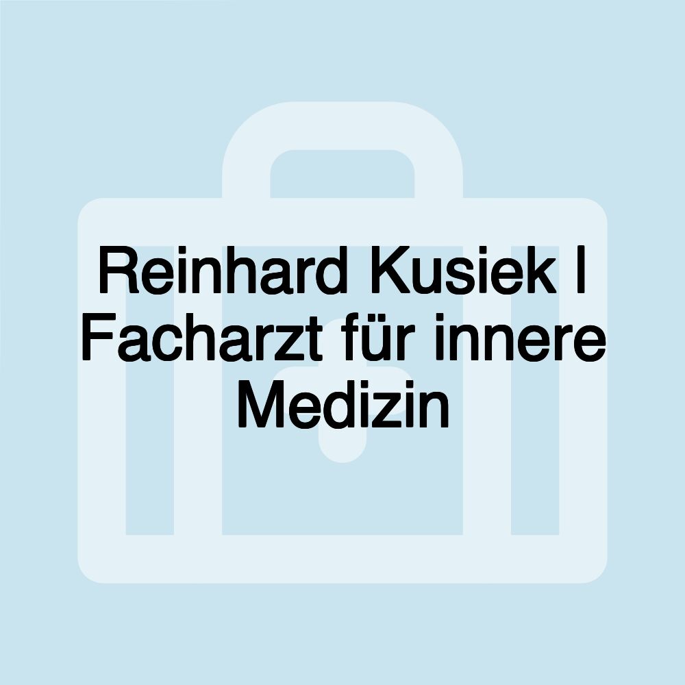 Reinhard Kusiek | Facharzt für innere Medizin