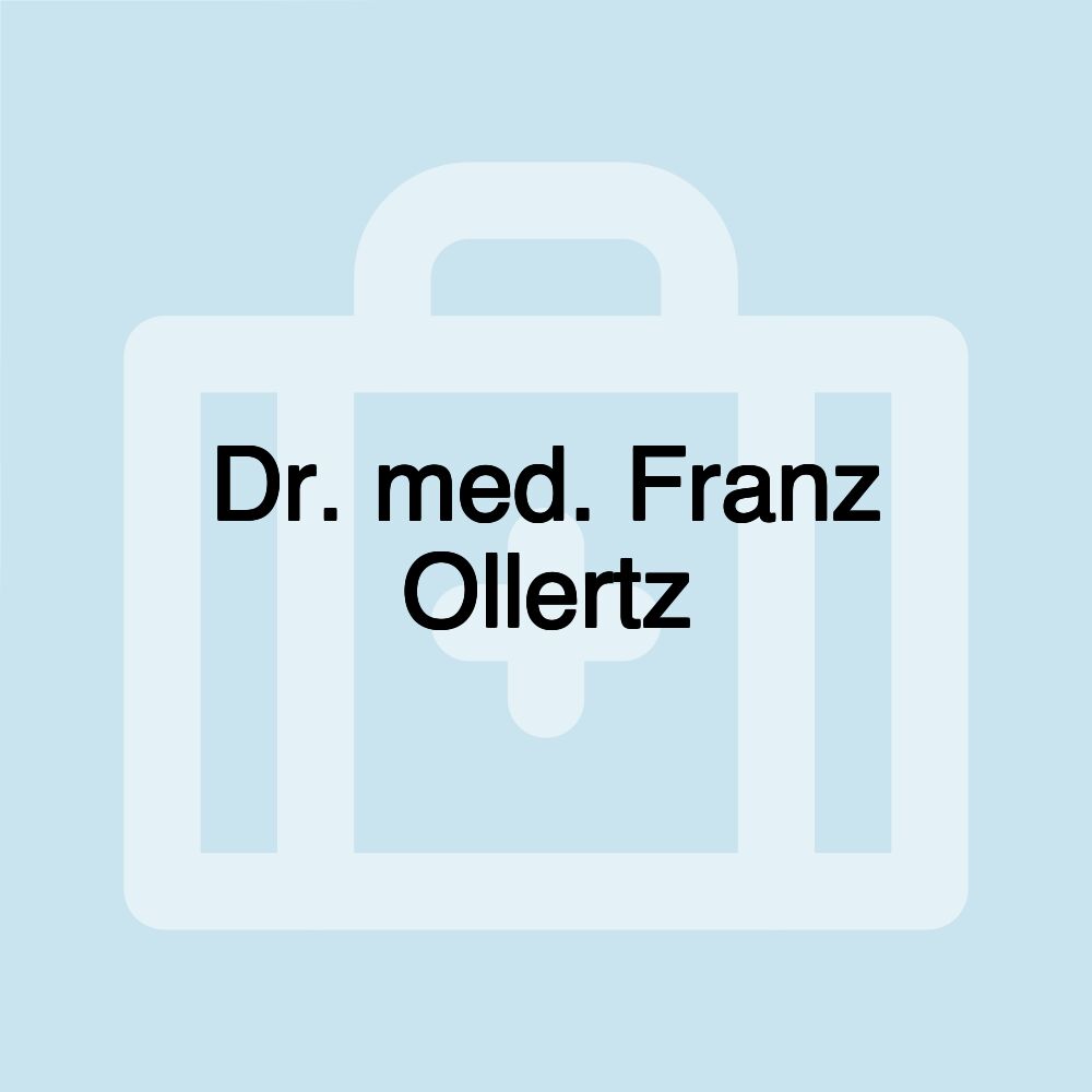 Dr. med. Franz Ollertz