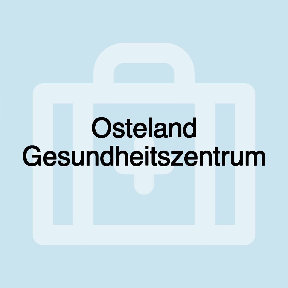 Osteland Gesundheitszentrum